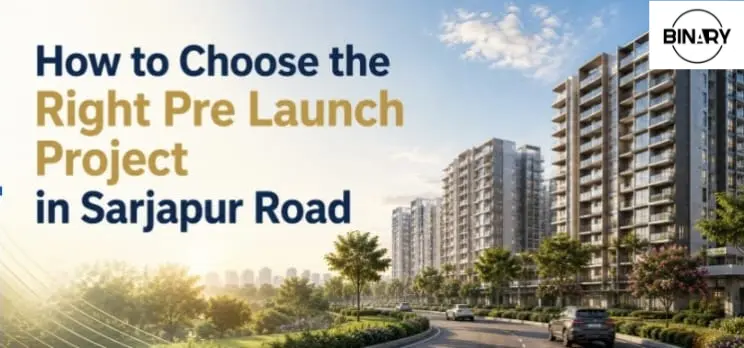 How to Choose the Right Pre Launch Apartment